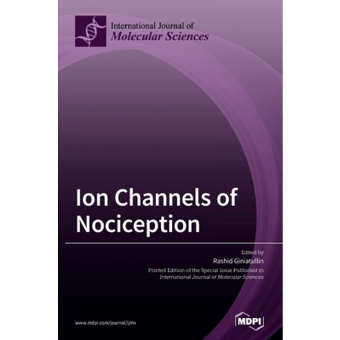 Ion Channels of Nociception Hardcover, Mdpi AG