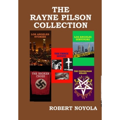 (영문도서) The Rayne Pilson Collection Hardcover, Lulu.com, English, 9781304525376
