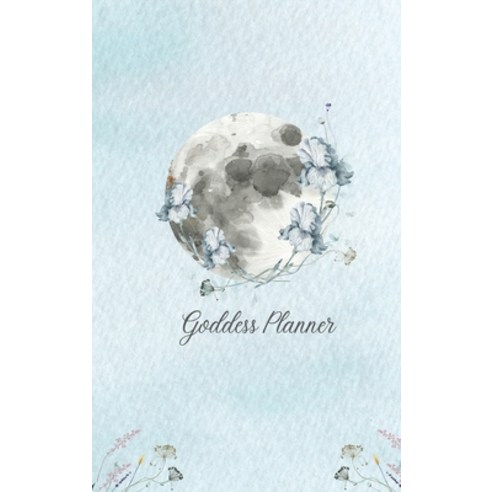 Goddess Planner: Weekly Planner with Moon Diary Self-care and Habit Tracker (Undated): Weekly Plann... Hardcover, Soul Biz Coaching, English, 9780648423140