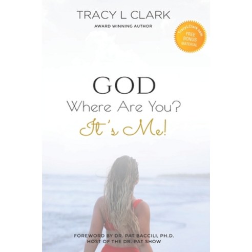 GOD Where Are You?: It''s Me! Paperback, 10-10-10 Publishing, English, 9781772773989