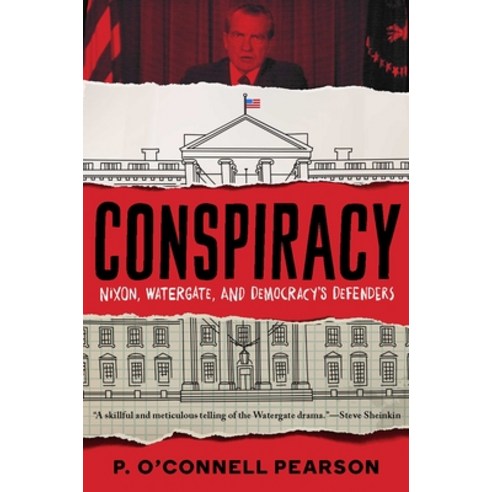 Conspiracy: Nixon Watergate and Democracy''s Defenders Paperback, Simon & Schuster Books for ..., English, 9781534480049
