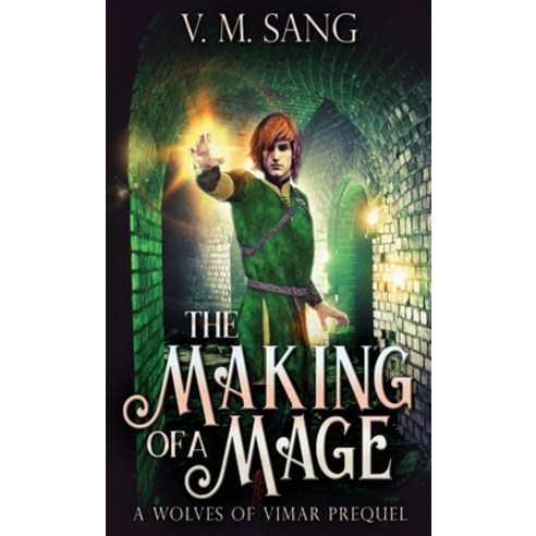 (영문도서) The Making Of A Mage Hardcover, Next Chapter, English, 9784867505465