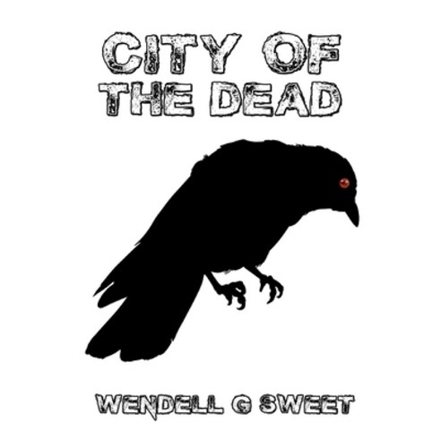 (영문도서) City of the dead Paperback, Independently Published, English, 9781702187398