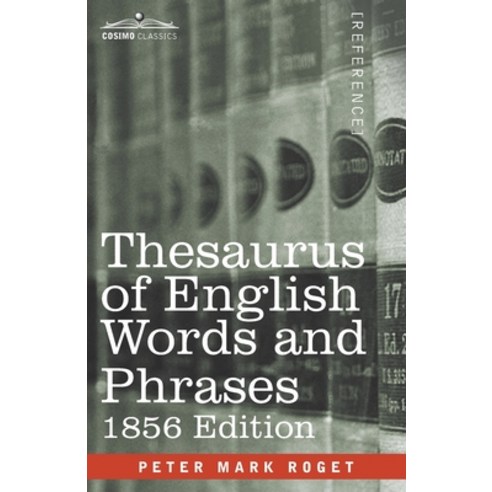 (영문도서) Thesaurus of English Words and Phrases: Classified and Arranged so as to Facilitate the Expre... Paperback, Cosimo Classics, 9781646794362