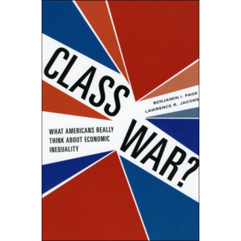(영문도서) Class War?: What Americans Really Think about Economic Inequality Hardcover, University of Chicago Press, English, 9780226644547