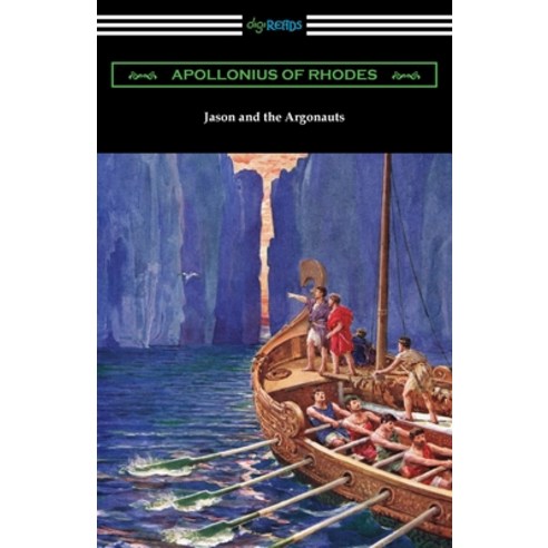 (영문도서) Jason and the Argonauts: The Argonautica Paperback, Digireads.com, English, 9781420978025