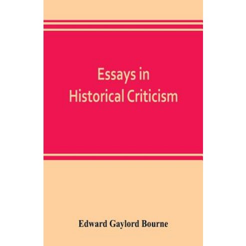 (영문도서) Essays in historical criticism; The legend of Marcus Whitman. The authorship of the federalis... Paperback, Alpha Edition, English, 9789353803391