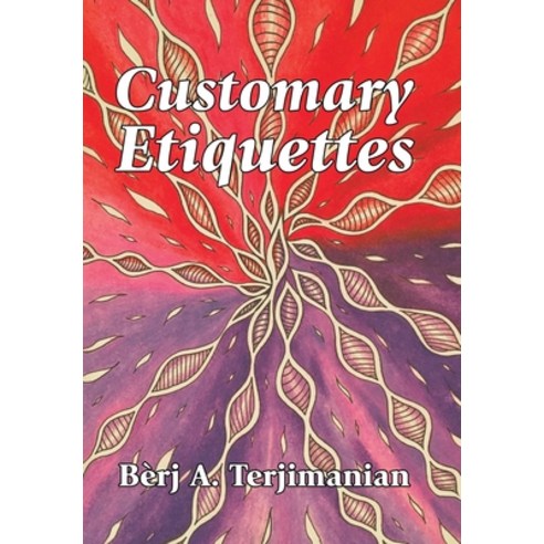 Customary Etiquettes Hardcover, Xlibris Us