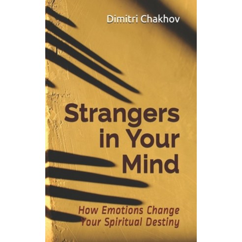 Strangers in Your Mind: How Emotions Change Your Spiritual Destiny Paperback, DC Books, English, 9781989696200