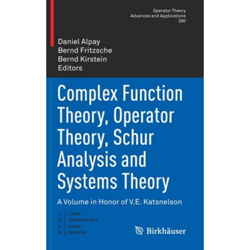 Complex Function Theory Operator Theory Schur Analysis and Systems Theory: A Volume in Honor of V.... Hardcover, Birkhauser