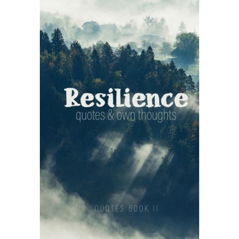 (영문도서) Resilience Quotes Journal quotes book: self-care journal self-love journal self-help journa... Paperback, Monsoon Publishing LLC Sonj..., English, 9783757541927