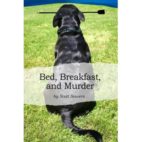 Bed Breakfast and Murder Paperback, Big Gorilla Press
