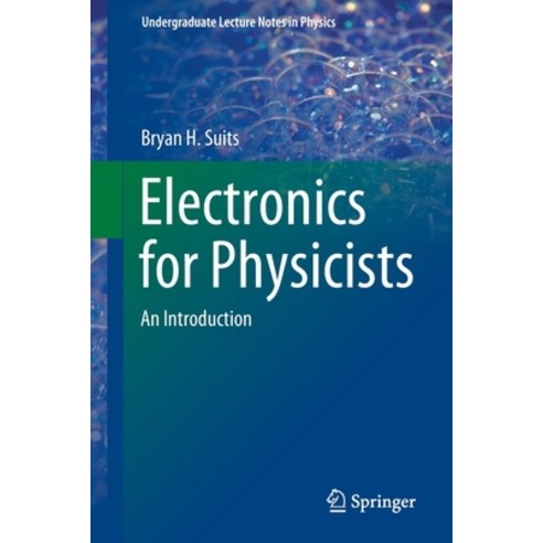 (영문도서) Electronics for Physicists: An Introduction Paperback, Springer, English, 9783030390877