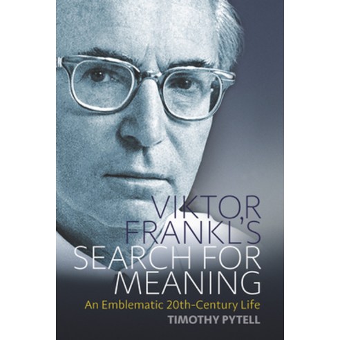 (영문도서) Viktor Frankl''s Search for Meaning: An Emblematic 20th-Century Life Paperback, Berghahn Books, English, 9781789208078