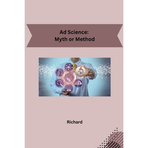 (영문도서) Ad Science: Myth or Method Paperback, Tredition Gmbh, English, 9783384235596