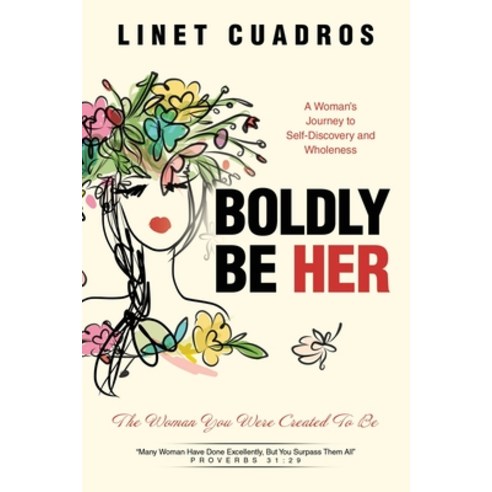 (영문도서) Boldly Be Her: The Woman You Were Created To Be Paperback, WestBow Press, English, 9798385022212