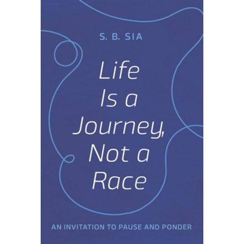 (영문도서) Life Is a Journey Not a Race Paperback, Resource Publications (CA), English, 9781666737714