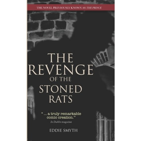 The Revenge Of The Stoned Rats: The Novel Previously Known As The Prince Paperback, Jri Publications