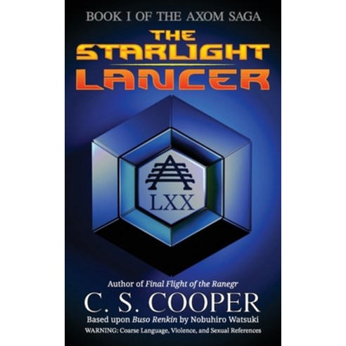 The Starlight Lancer Paperback, C S Cooper, English, 9780987633538