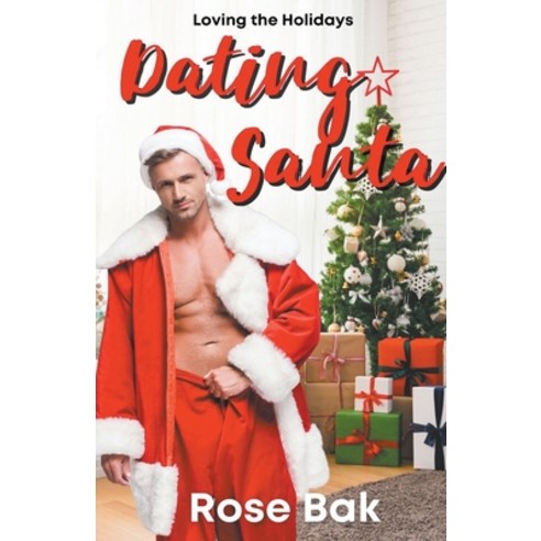 (영문도서) Dating Santa Paperback, Rose Bak, English, 9798201377939