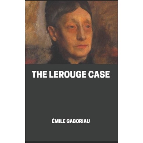 The Lerouge Case illustrated Paperback, Independently Published, English, 9798728685395
