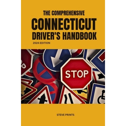 (영문도서) The Comprehensive Connecticut Drivers Handbook Paperback, Independently Published, English, 9798325147050