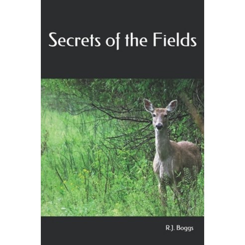 (영문도서) Secrets of the Fields Paperback, Independently Published, English, 9781080426317