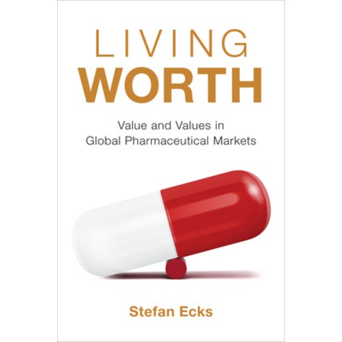 (영문도서) Living Worth: Value and Values in Global Pharmaceutical Markets Paperback, Duke University Press, English, 9781478017677