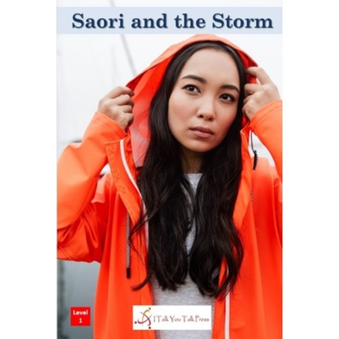 (영문도서) Saori and the Storm Paperback, I Talk You Talk Press, English, 9784909733719
