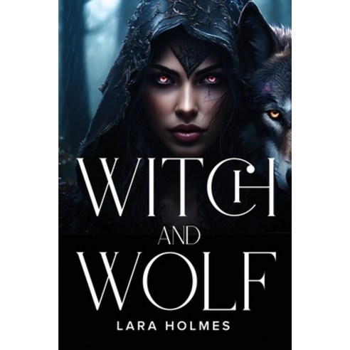 (영문도서) Witch and Wolf Paperback, Lara Holmes, English, 9788772149677