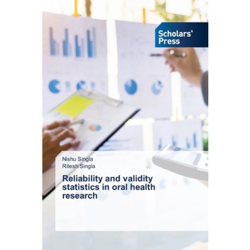 Reliability and validity statistics in oral health research Paperback, Scholars'' Press, English, 9786138948087