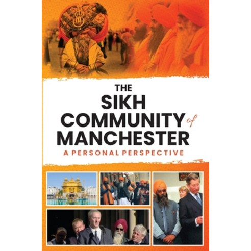 (영문도서) The Sikh Community of Manchester: A Personal Perspective Paperback, Beacon Publishing Services, English, 9781915025982