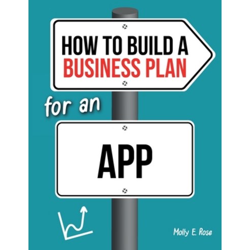 (영문도서) How To Build A Business Plan For An App Paperback, Independently Published, English, 9798616711069