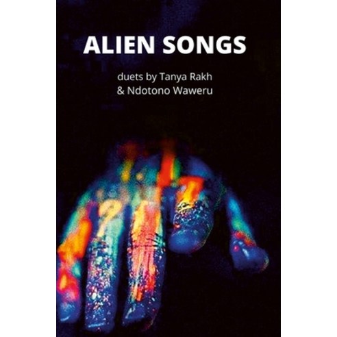 (영문도서) Alien songs Paperback, Lulu.com, English, 9781471096969