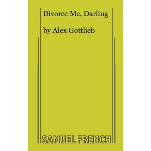 (영문도서) Divorce Me Darling Paperback, Samuel French, Inc., English, 9780573608308