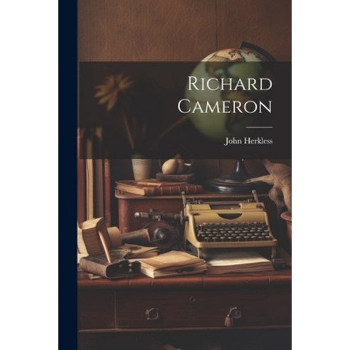 (영문도서) Richard Cameron Paperback, Legare Street Press, English, 9781022760875