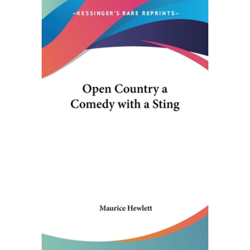 (영문도서) Open Country: A Comedy with a Sting Paperback, Kessinger Publishing, English, 9781417943418