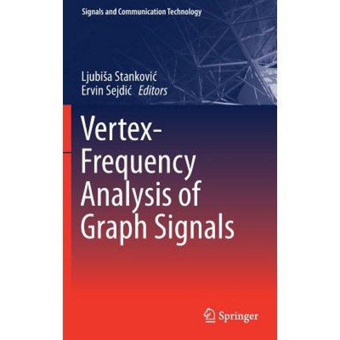 (영문도서) Vertex-Frequency Analysis of Graph Signals Hardcover, Springer, English, 9783030035730
