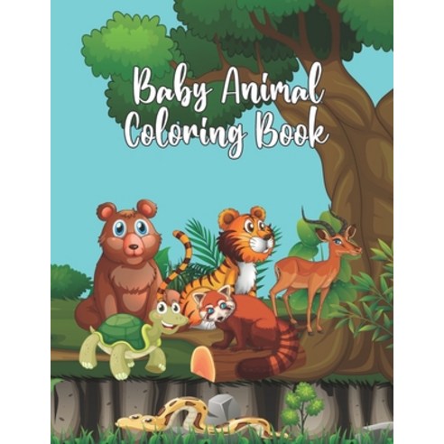 Baby Animal Coloring Book: A Coloring book that''s Packed with almost 100 pages of Fun Baby Animals! ... Paperback, Independently Published, English, 9798576475469