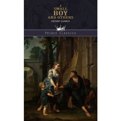 A Small Boy and Others Hardcover, Prince Classics