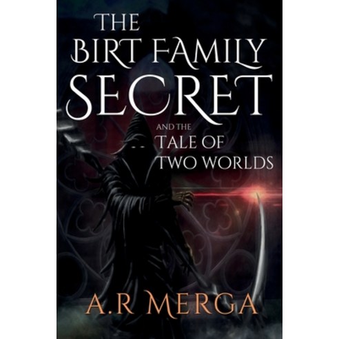 The Birt Family Secret and the Tale of Two Worlds Paperback, Olympia Publishers, English, 9781788307086