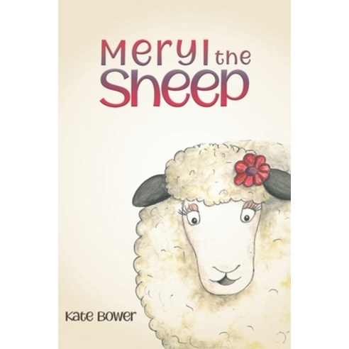 (영문도서) Meryl the Sheep Paperback, Austin Macauley, English, 9781398428133
