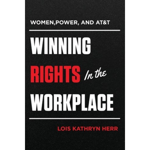 Women Power and AT&T: Winning Rights in the Workplace Paperback, Urlink Print & Media, LLC