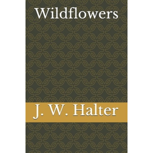 Wildflowers Paperback, Independently Published, English, 9781676450559