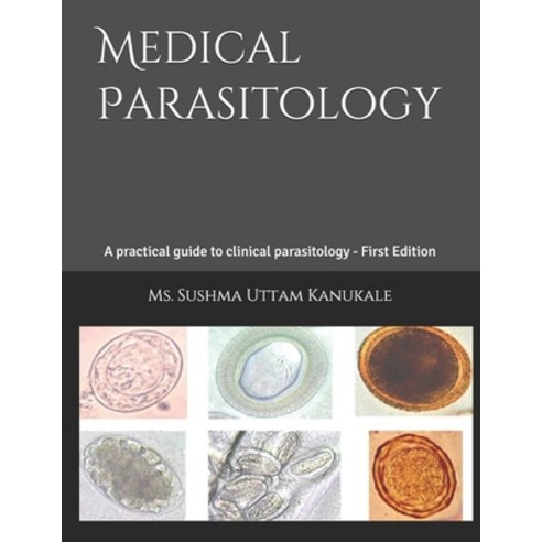 (영문도서) Medical Parasitology: 1st Edition Paperback, Independently Published, English, 9798714845901