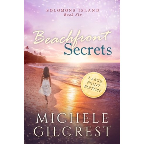 (영문도서) Beachfront Secrets (Solomons Island Book 6) Large Print Paperback, Michele Gilcrest, English, 9781953722225