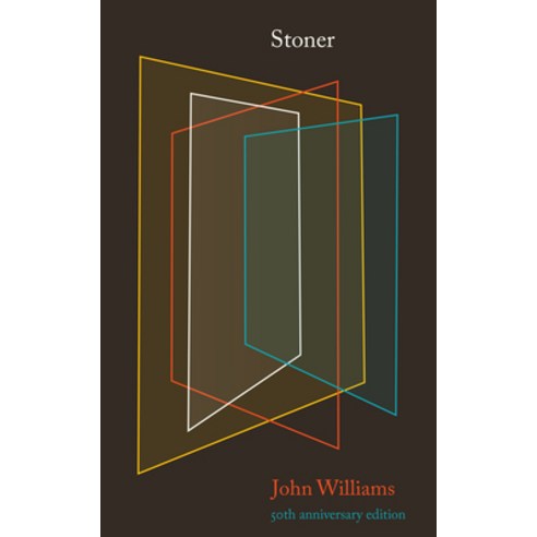 (영문도서) Stoner: 50th Anniversary Edition Hardcover, Stoner: 50th Anniversary Edi.., John Williams(저),New York Re.., New York Review of Books