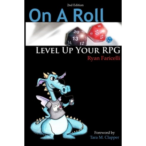 (영문도서) On A Roll: Level Up Your RPG - 2nd Edition Paperback, Lulu.com, English, 9780557946662