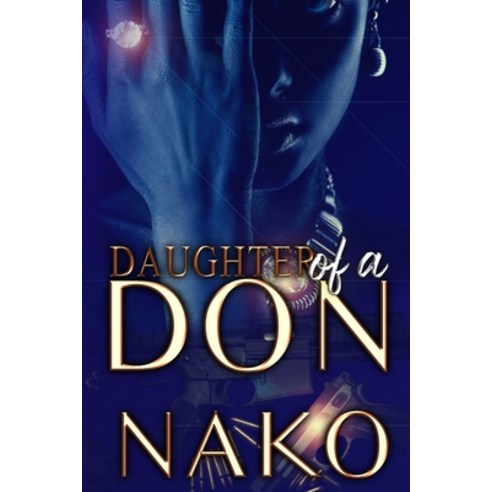 (영문도서) Daughter Of A Don: An Underworld Exclusive Paperback, Independently Published, English, 9798489285742