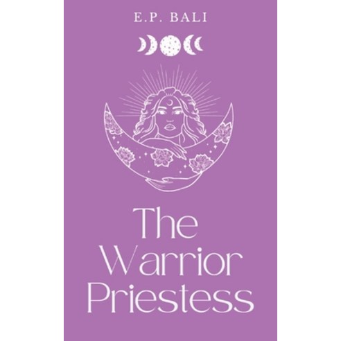 (영문도서) The Warrior Priestess (Pastel Edition) Paperback, Blue Moon Rising, English, 9780645465051